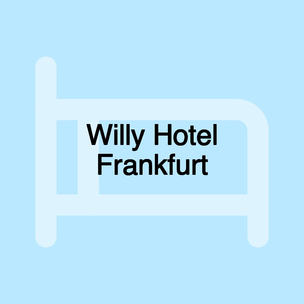 Willy Hotel Frankfurt