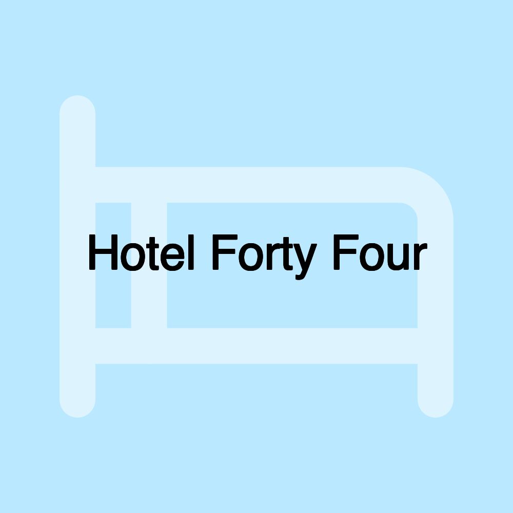 Hotel Forty Four