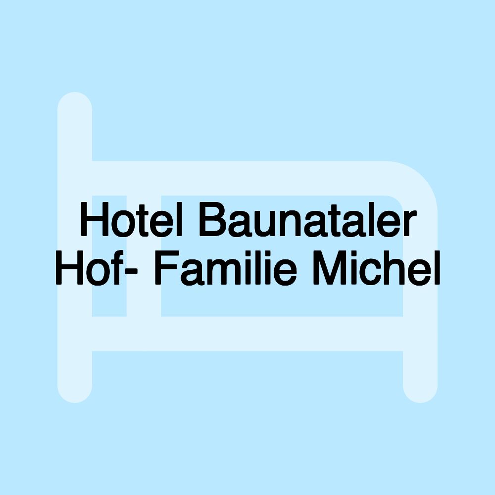 Hotel Baunataler Hof- Familie Michel