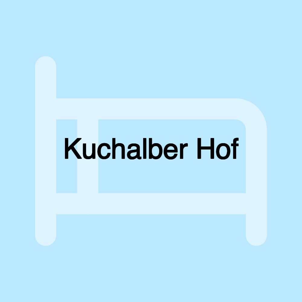 Kuchalber Hof