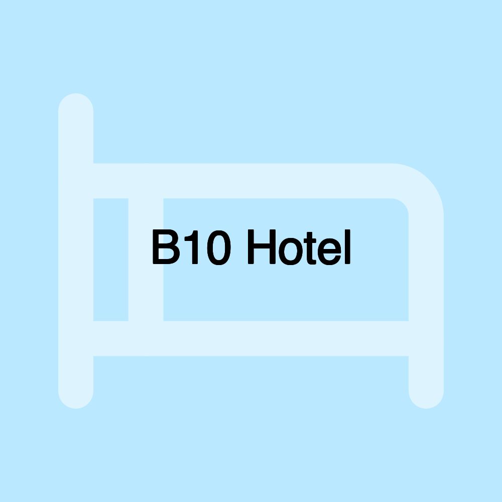 B10 Hotel