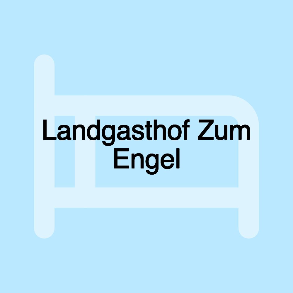 Landgasthof Zum Engel