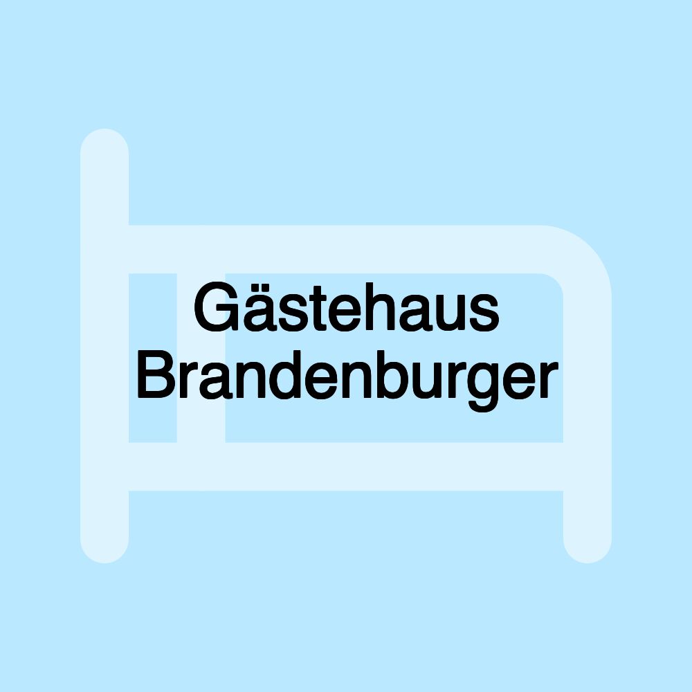 Gästehaus Brandenburger