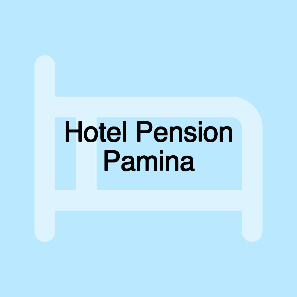 Hotel Pension Pamina