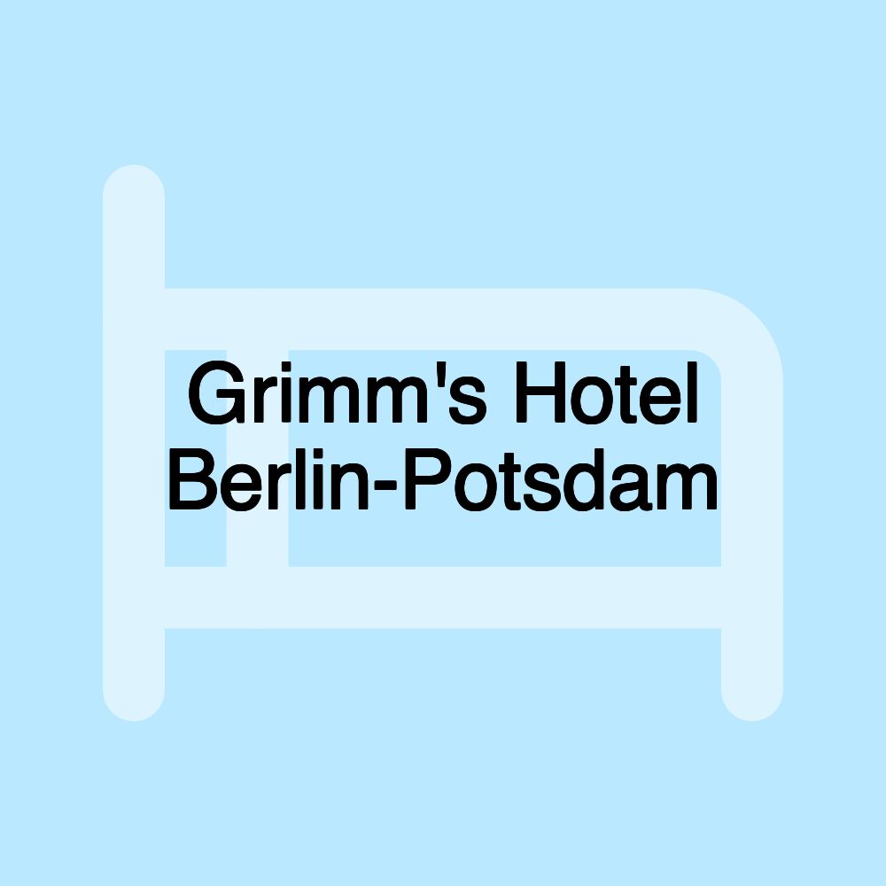 Grimm's Hotel Berlin-Potsdam