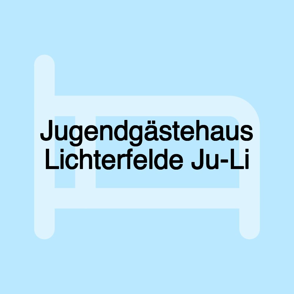 Jugendgästehaus Lichterfelde Ju-Li