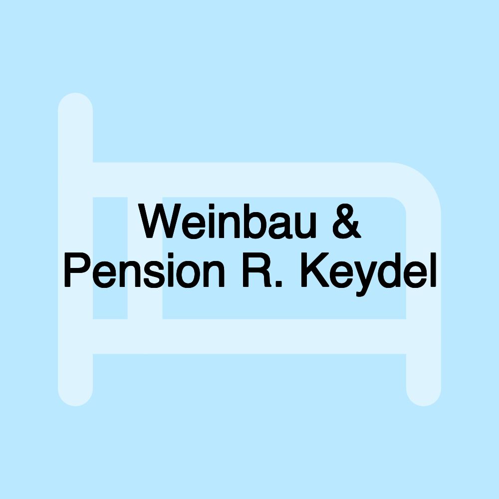 Weinbau & Pension R. Keydel