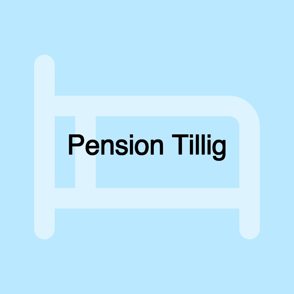 Pension Tillig