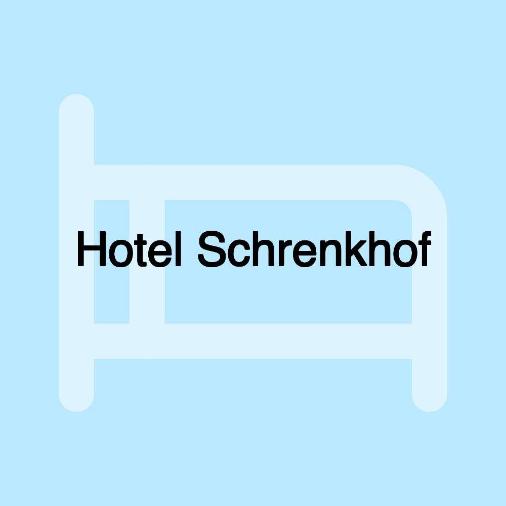 Hotel Schrenkhof