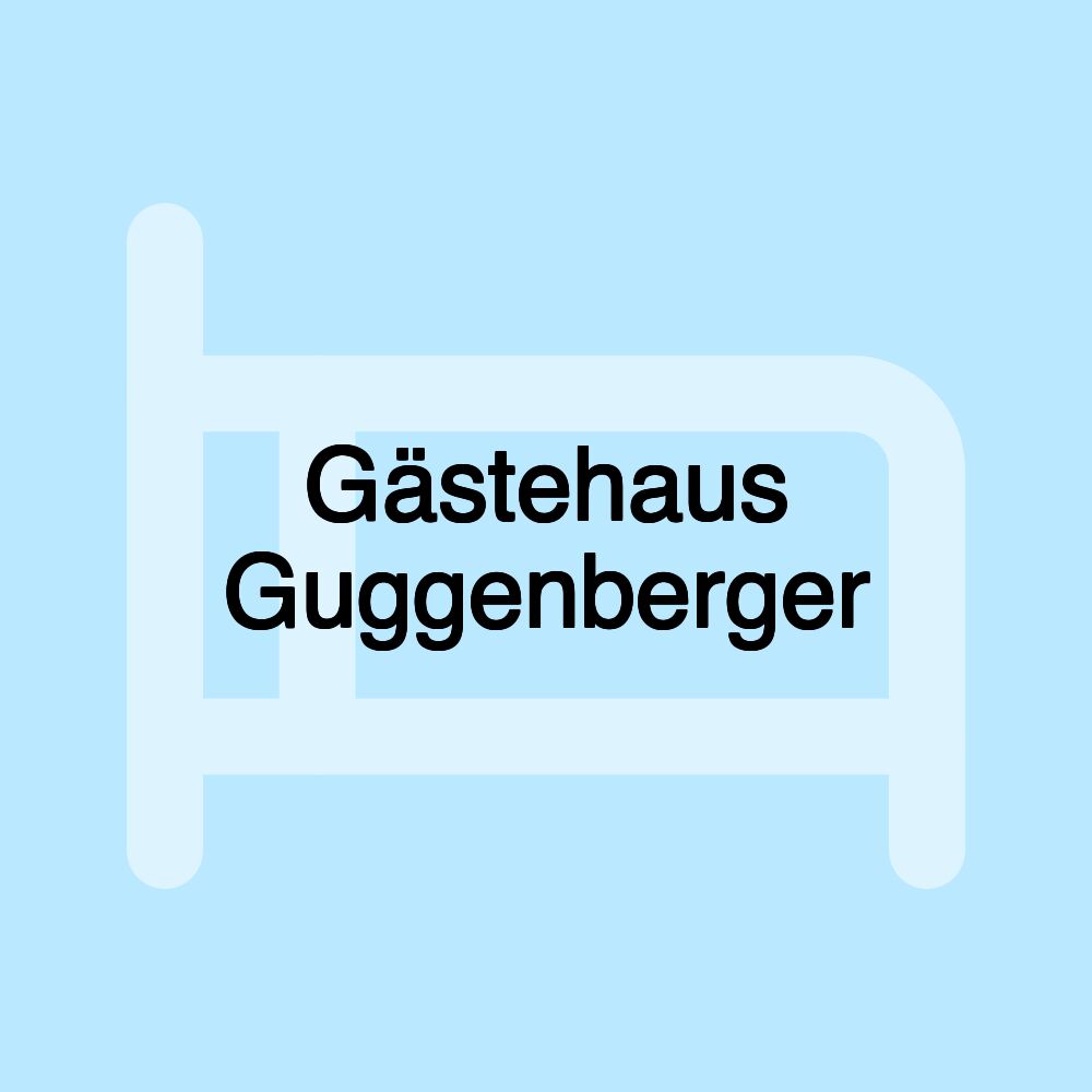 Gästehaus Guggenberger