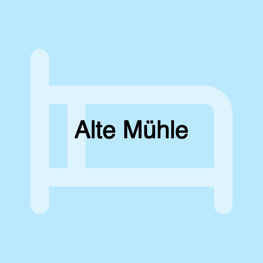 Alte Mühle