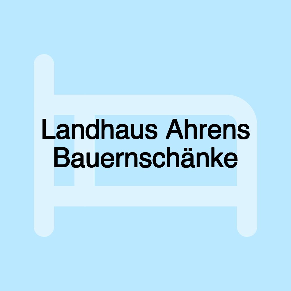 Landhaus Ahrens Bauernschänke