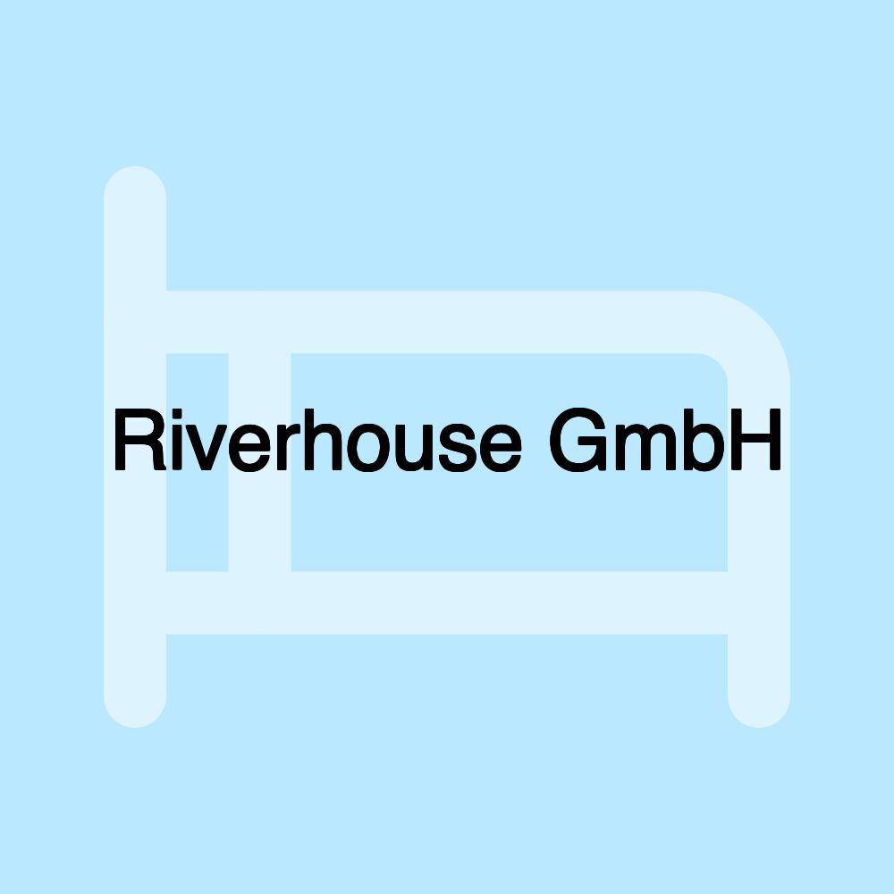 Riverhouse GmbH