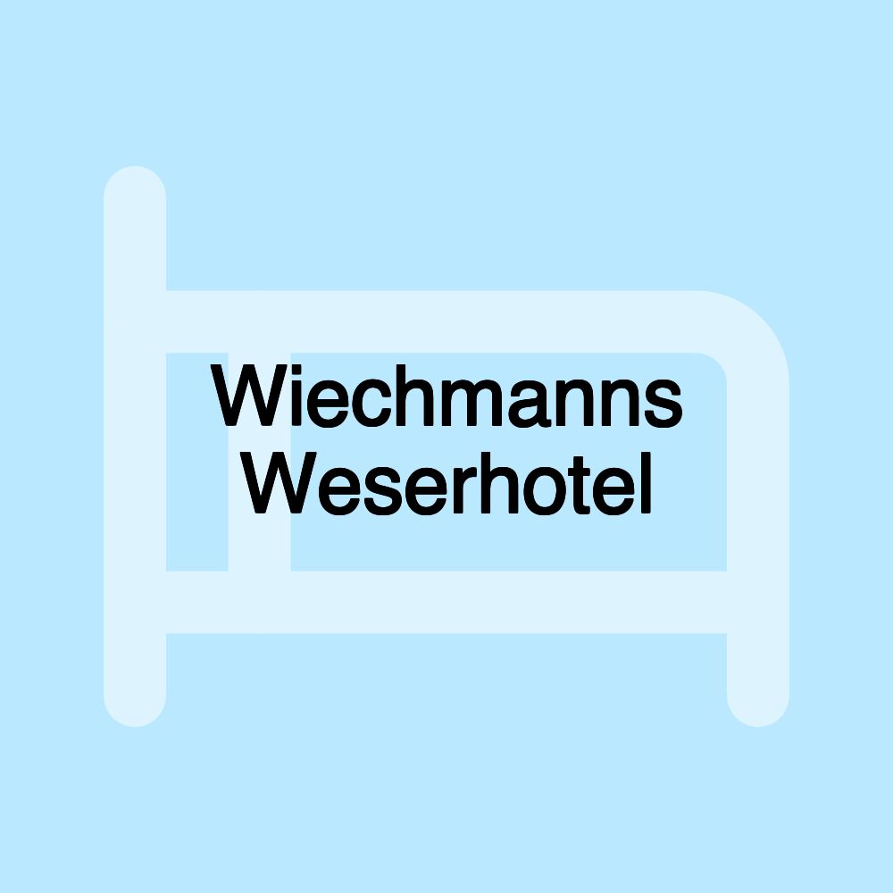 Wiechmanns Weserhotel