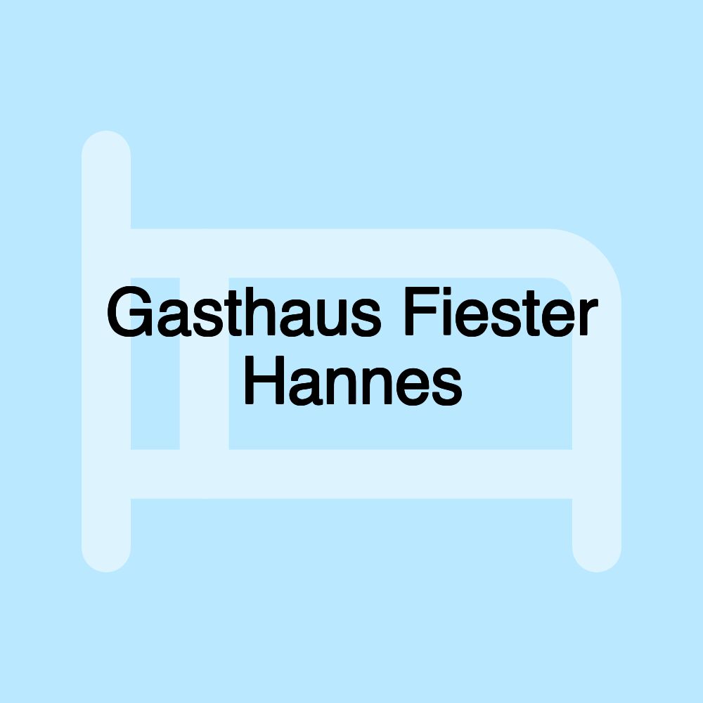 Gasthaus Fiester Hannes