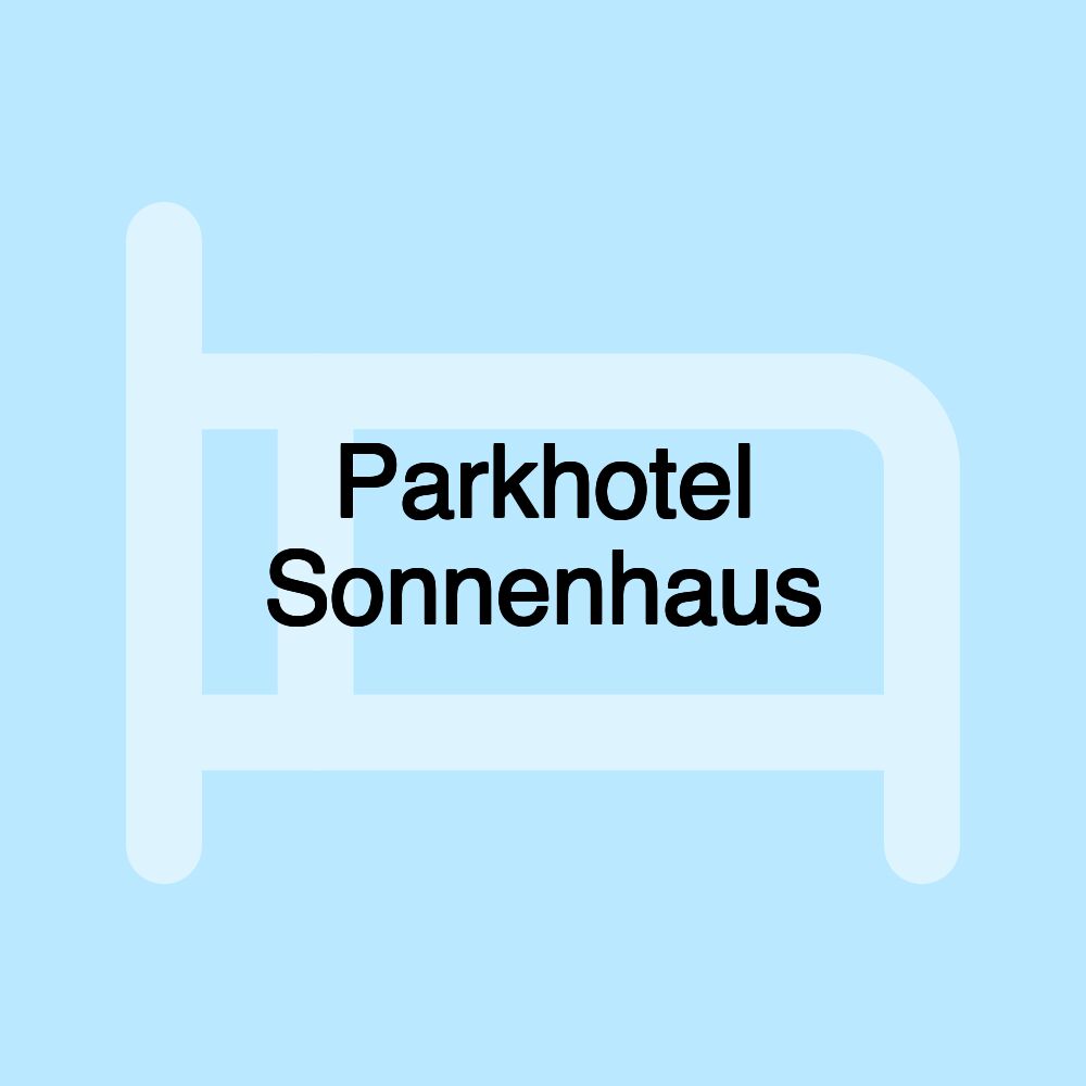 Parkhotel Sonnenhaus