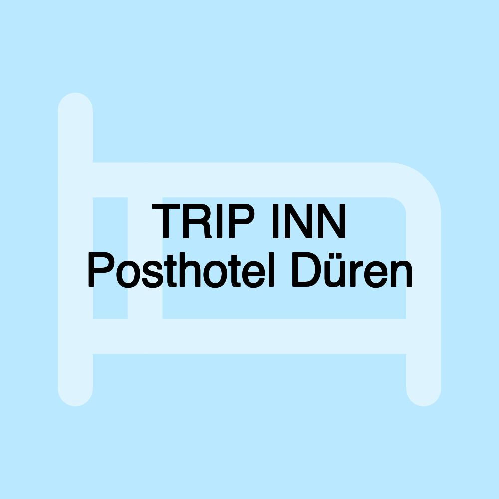 TRIP INN Posthotel Düren