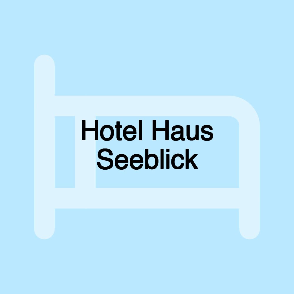 Hotel Haus Seeblick