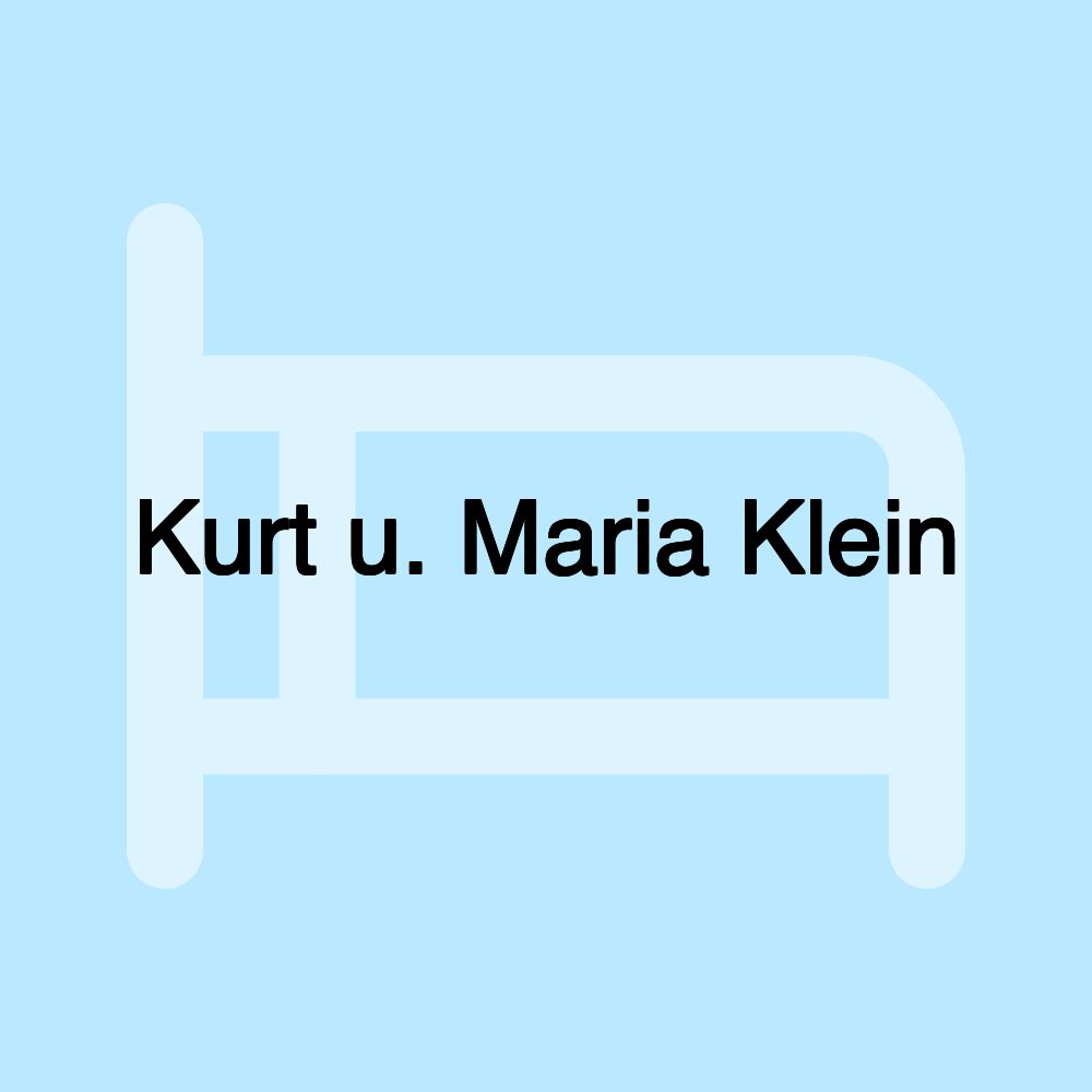 Kurt u. Maria Klein