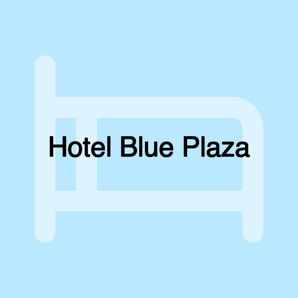 Hotel Blue Plaza