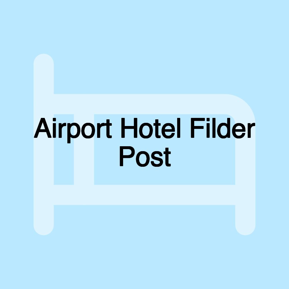 Airport Hotel Filder Post