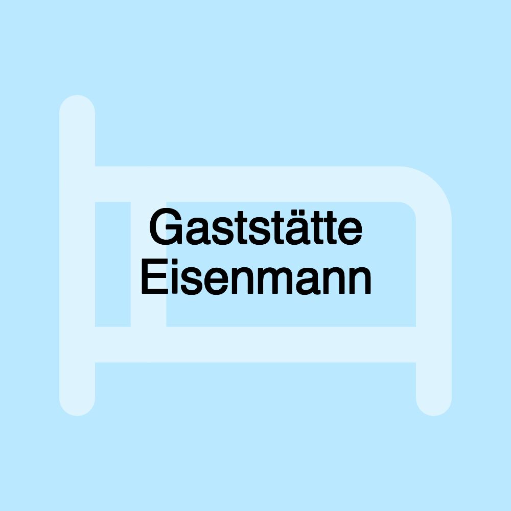 Gaststätte Eisenmann