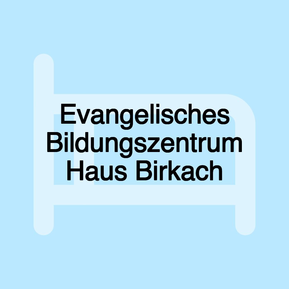 Evangelisches Bildungszentrum Haus Birkach