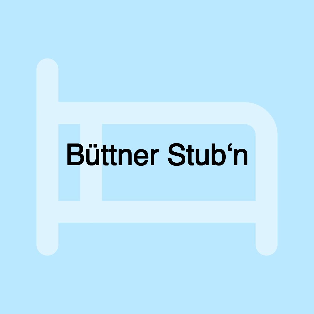 Büttner Stub‘n