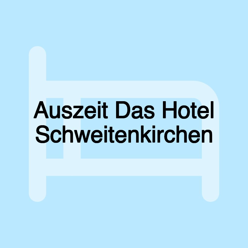 Auszeit Das Hotel Schweitenkirchen