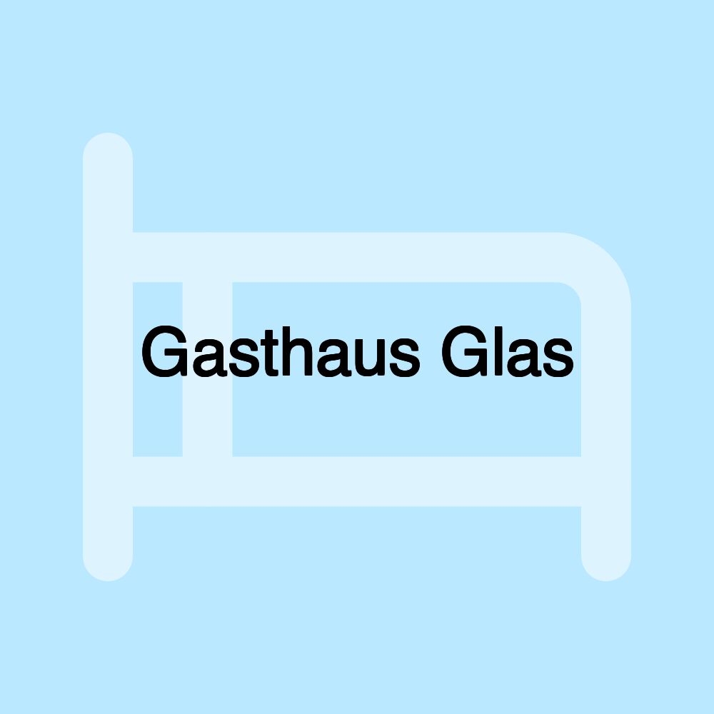 Gasthaus Glas