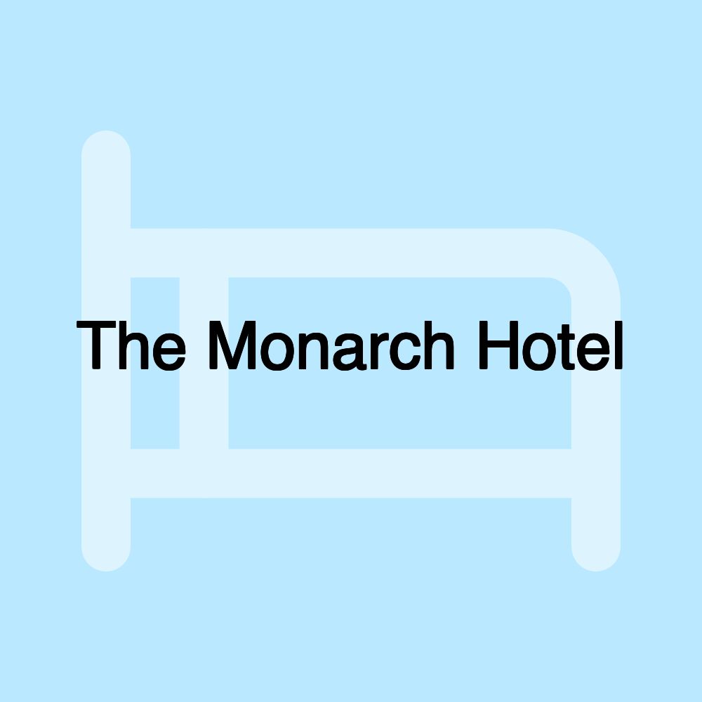 The Monarch Hotel