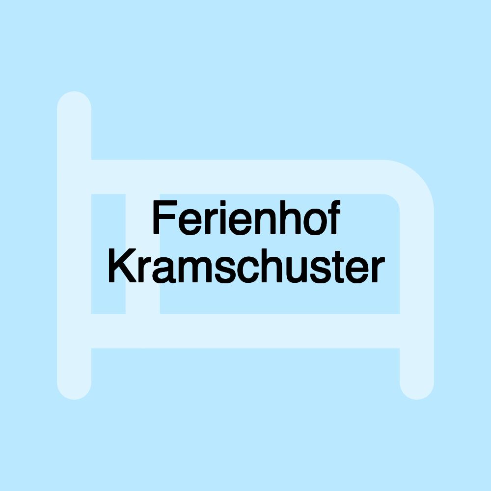 Ferienhof Kramschuster