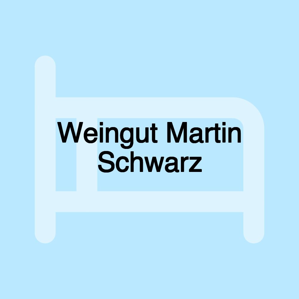 Weingut Martin Schwarz