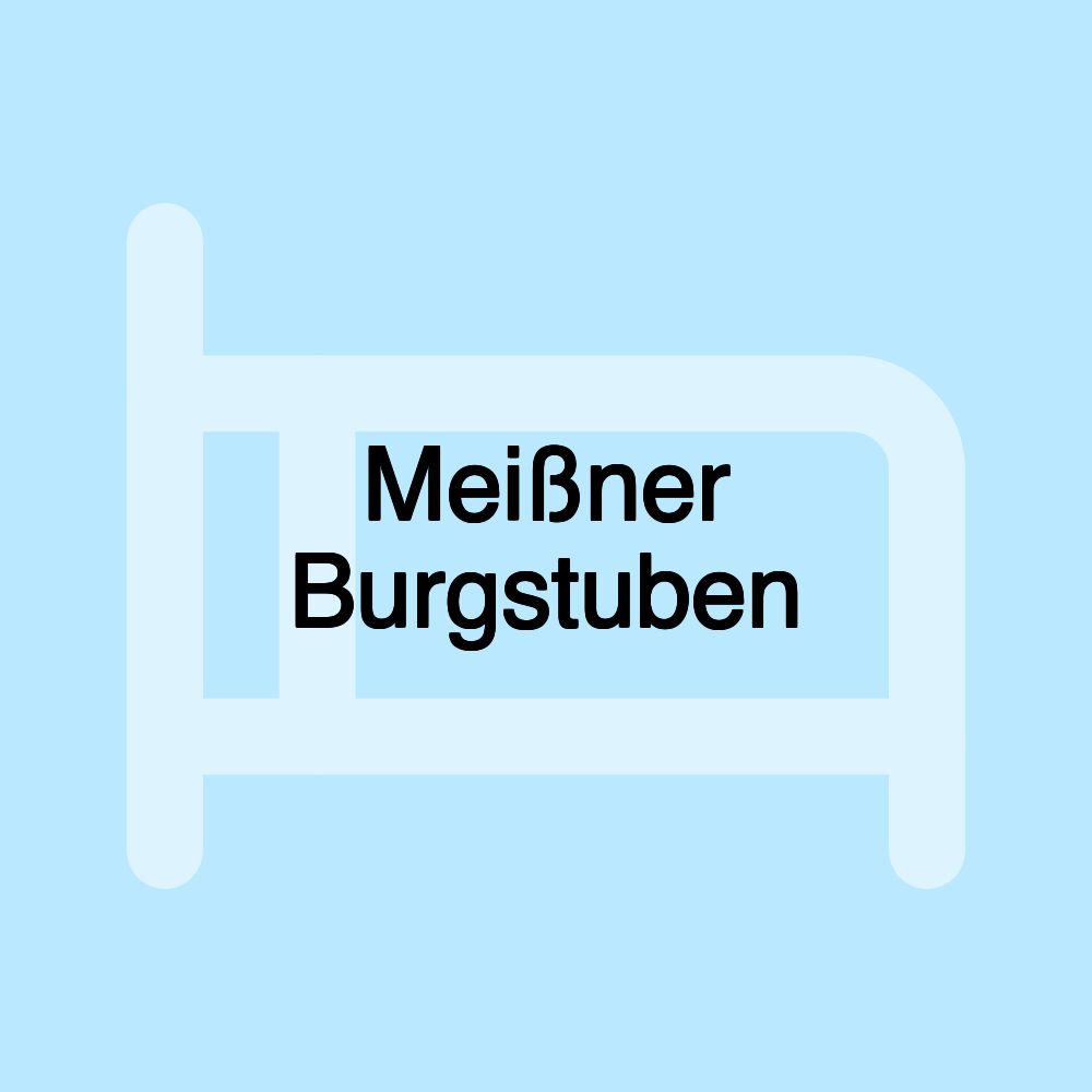 Meißner Burgstuben