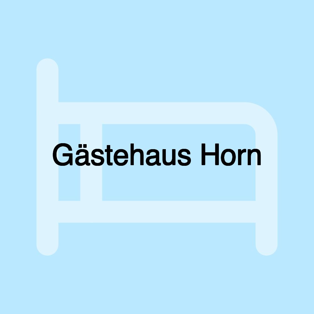 Gästehaus Horn