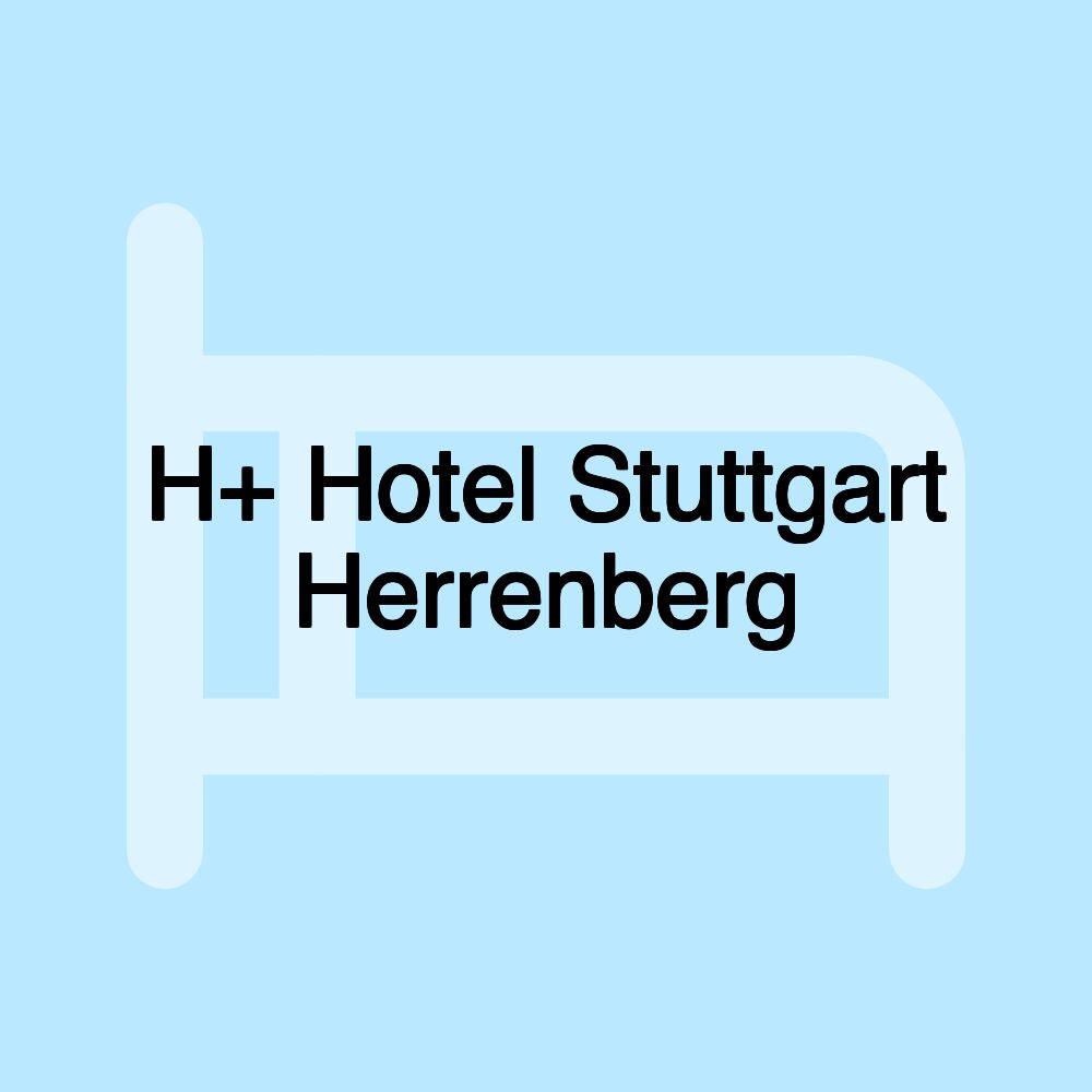 H+ Hotel Stuttgart Herrenberg