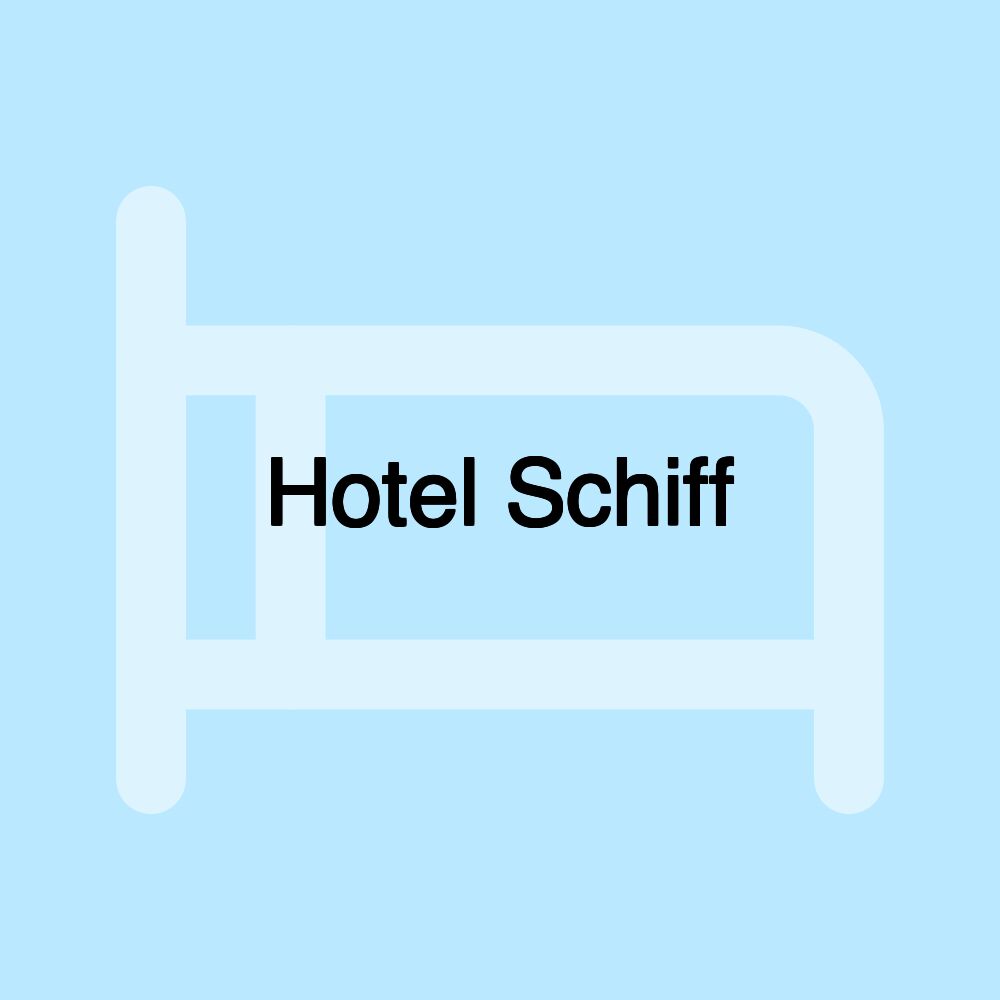 Hotel Schiff