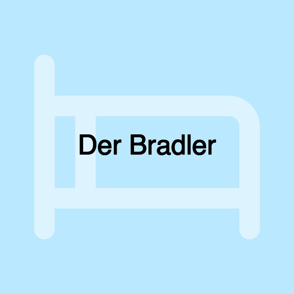 Der Bradler