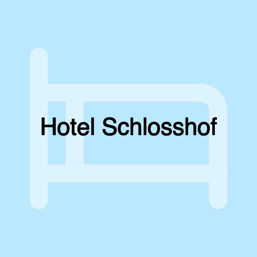 Hotel Schlosshof