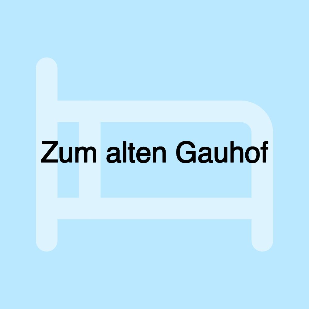 Zum alten Gauhof