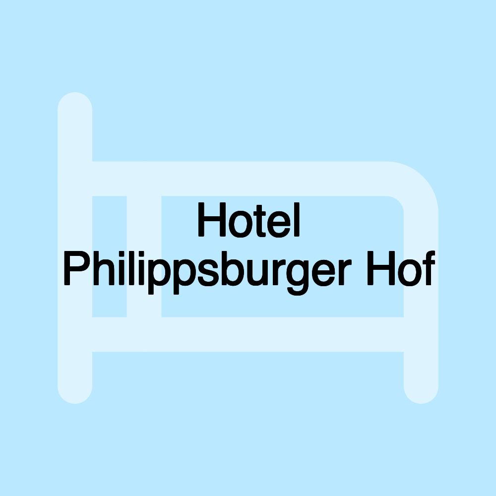 Hotel Philippsburger Hof