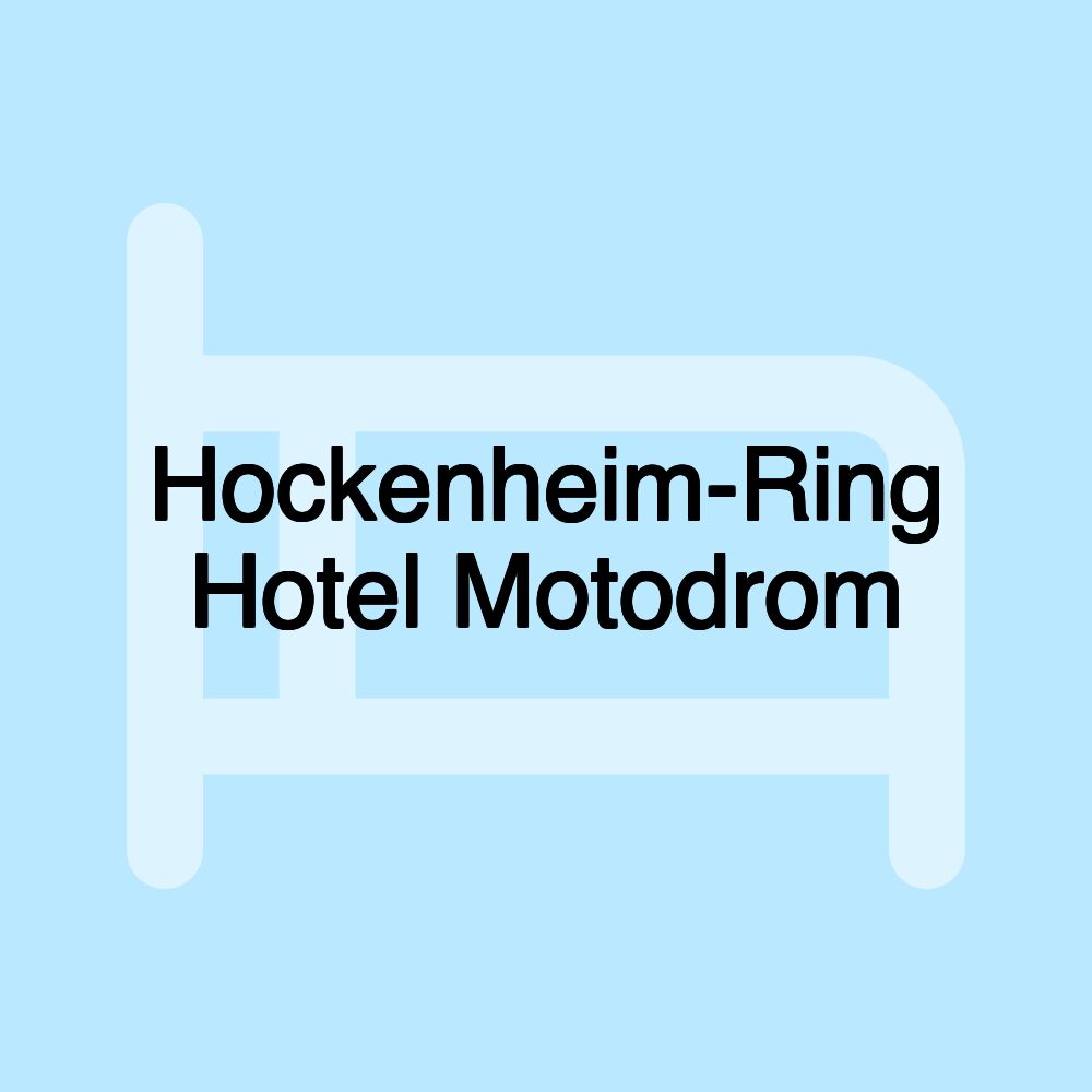 Hockenheim-Ring Hotel Motodrom