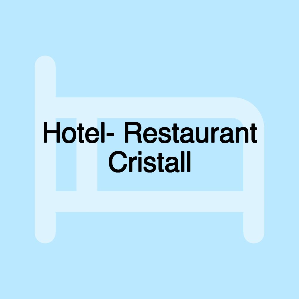 Hotel- Restaurant Cristall