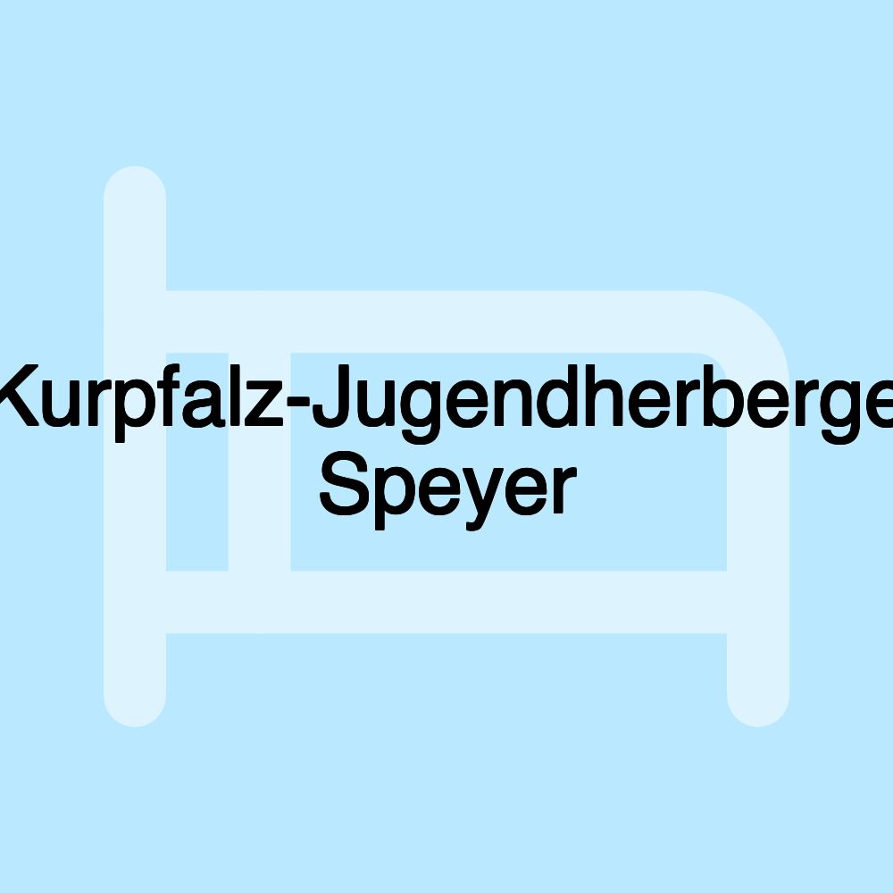 Kurpfalz-Jugendherberge Speyer