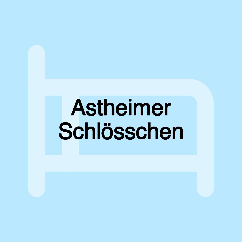 Astheimer Schlösschen