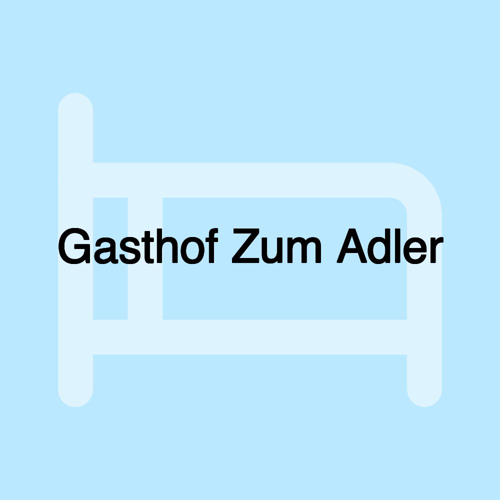 Gasthof Zum Adler