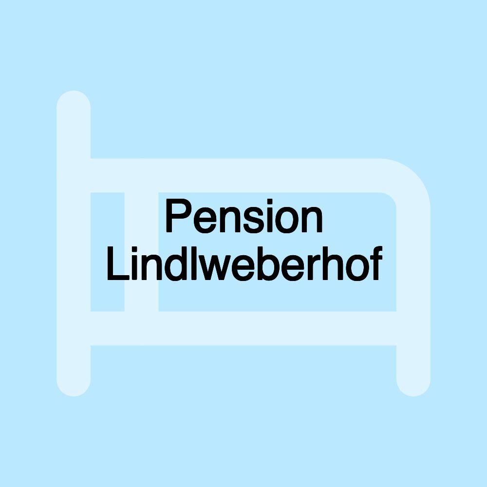 Pension Lindlweberhof