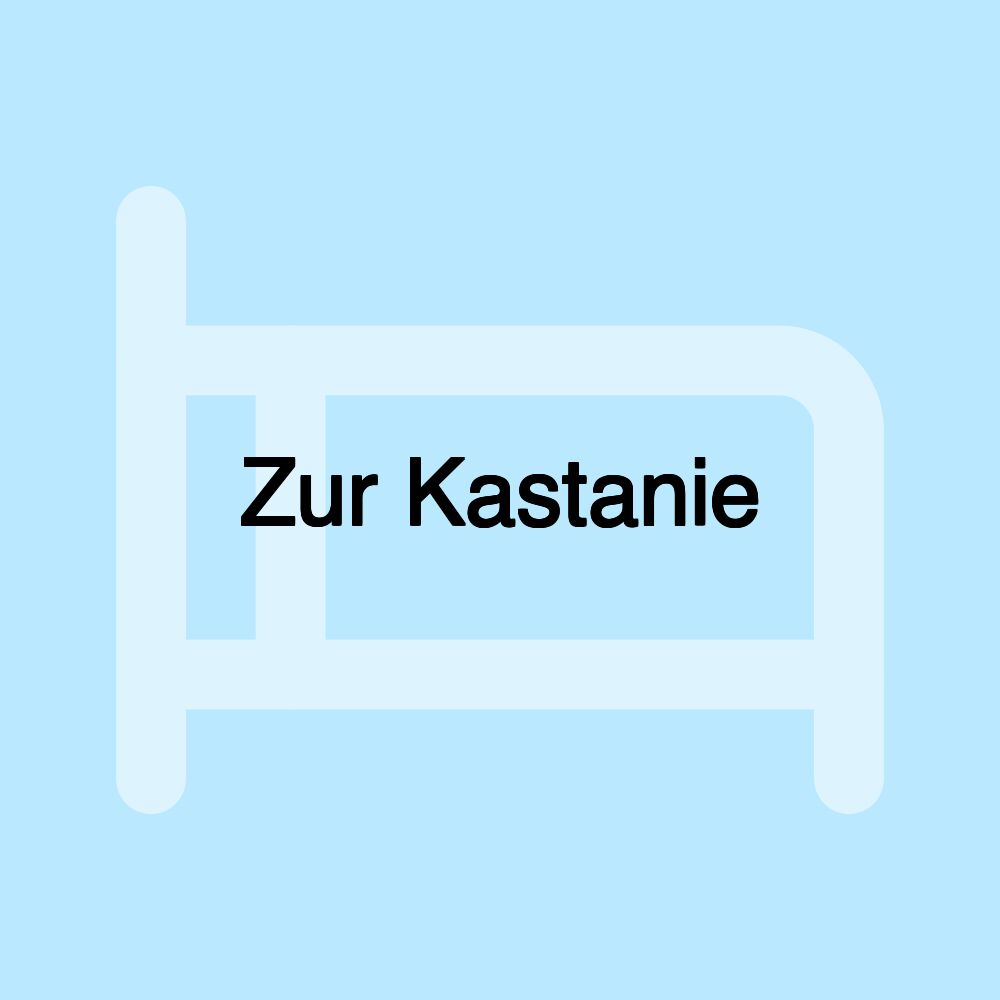 Zur Kastanie