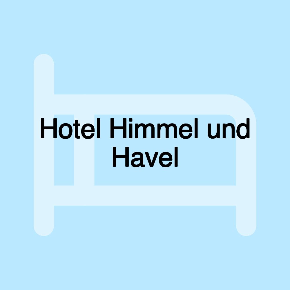 Hotel Himmel und Havel