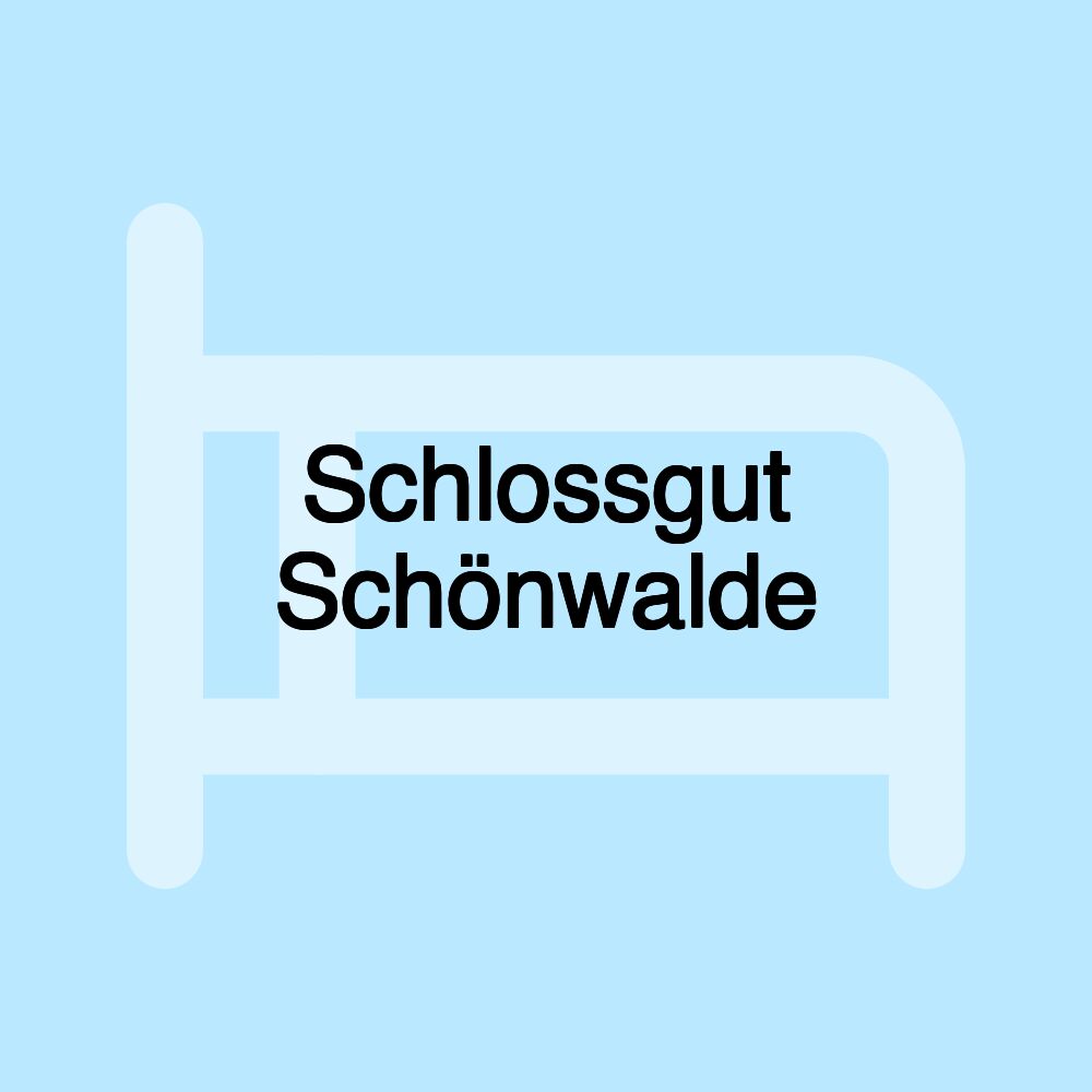 Schlossgut Schönwalde